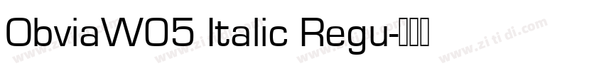 ObviaW05 Italic Regu字体转换